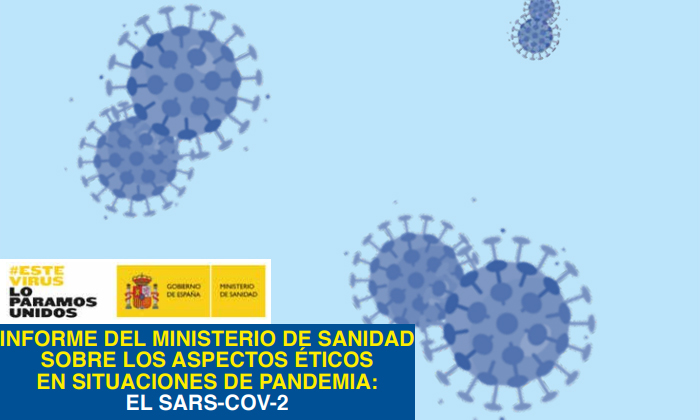 El Ministerio de Sanidad edita un informe sobre cuestiones éticas durante la pandemia