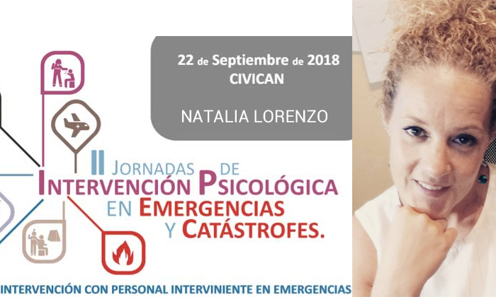 Natalia Lorenzo, ponente de las II Jornadas de Intervención Psicológica en Emergencias y Catástrofes